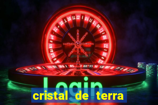 cristal de terra stardew valley